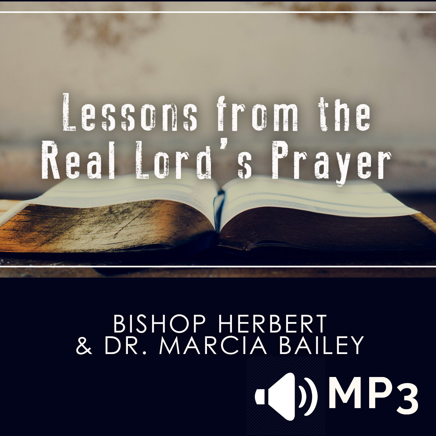 Lessons from the Real Lord's Prayer