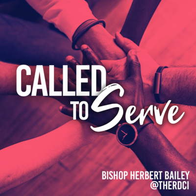 Called to Serve | Bishop Herbert Bailey