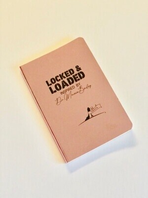 Locked and Loaded Journal
