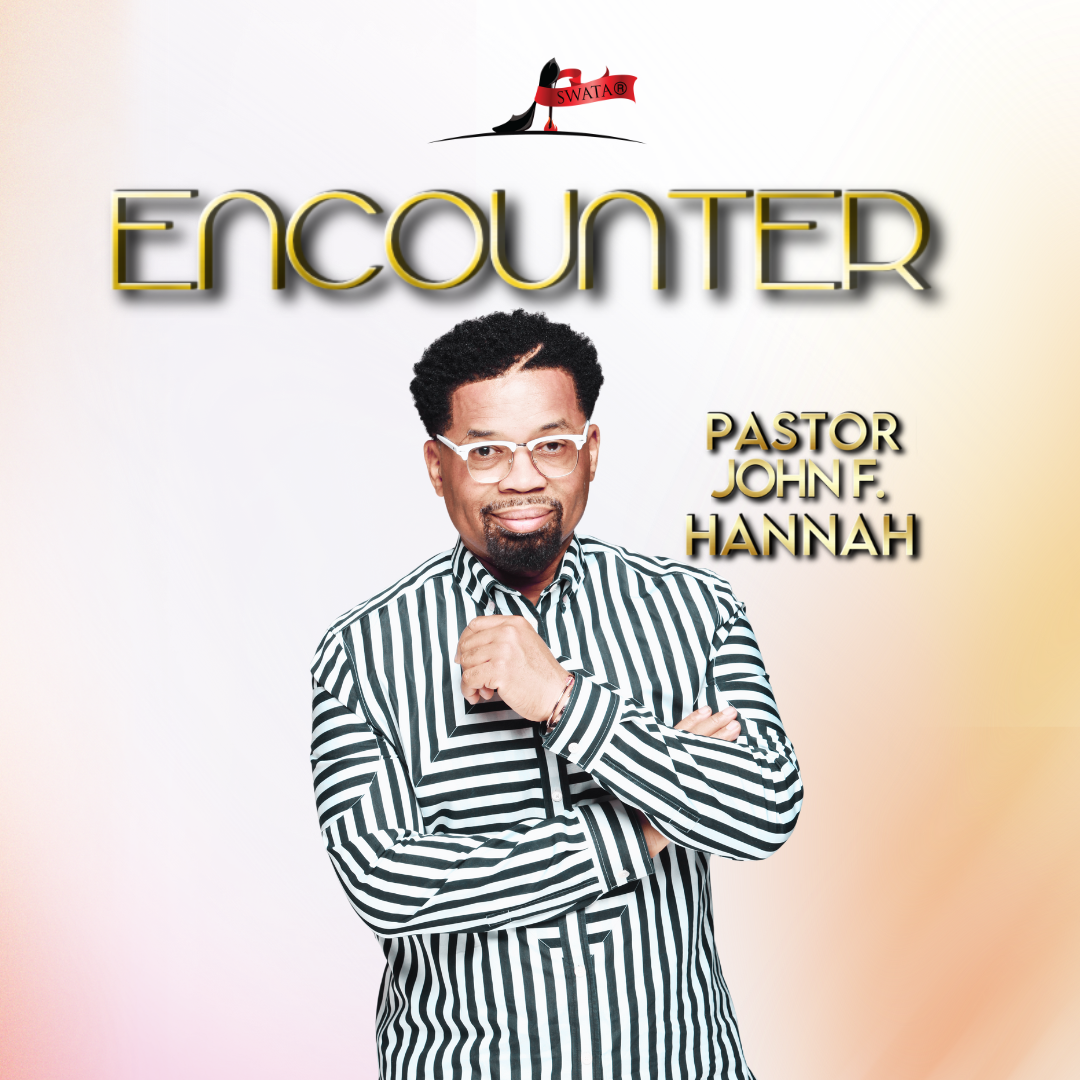 The Encounter 2023 MP3 - Pastor John F Hannah | From Experience to Encounter