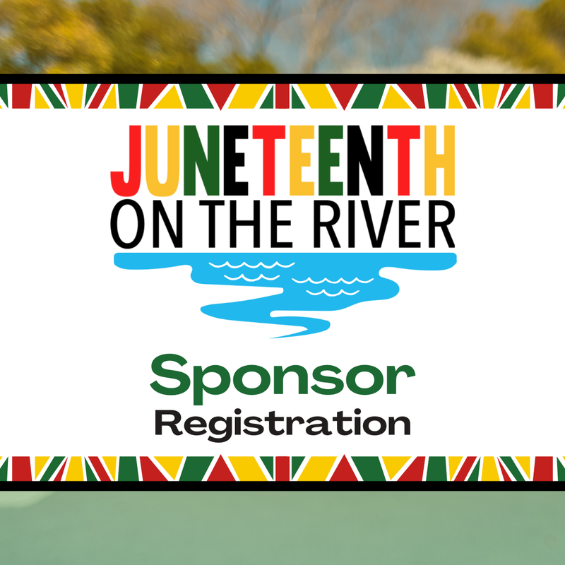 Juneteenth on the River - Sponsorship