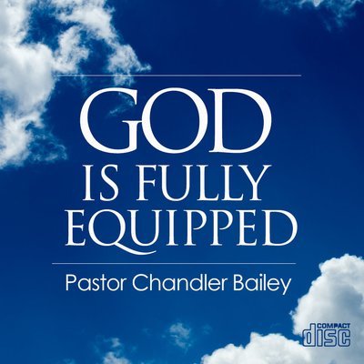 God is Fully Equipped