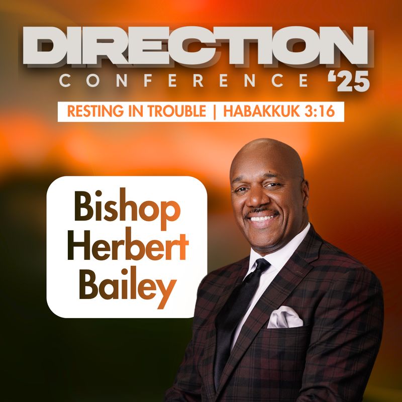 Direction Conference 2025 - Bishop Herbert Bailey