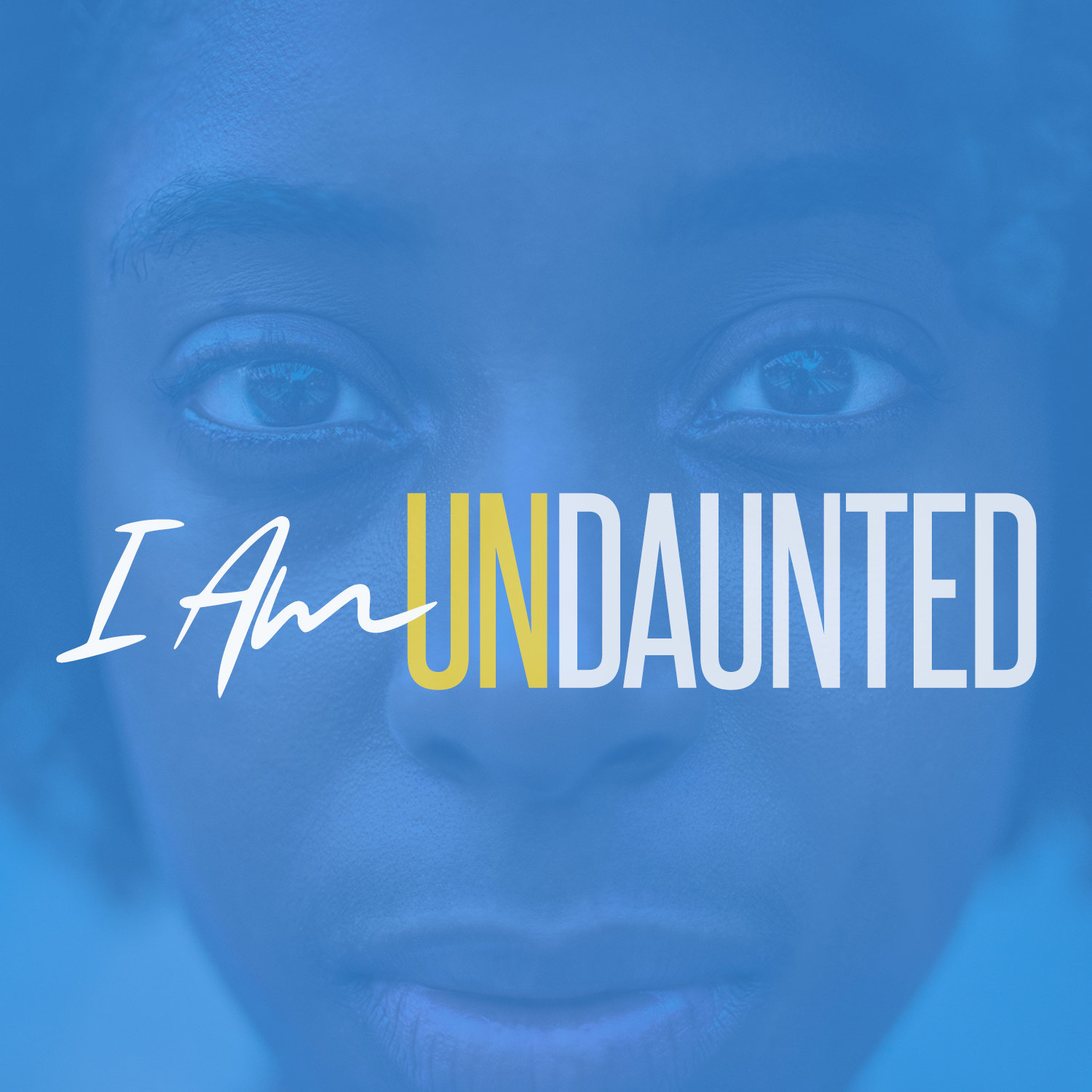 I Am Undaunted
