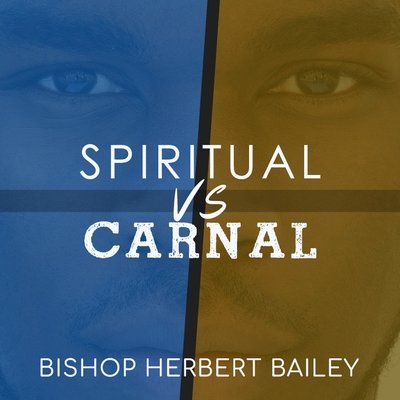 Spiritual vs. Carnal CD Series
