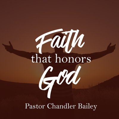 Faith that Honors God