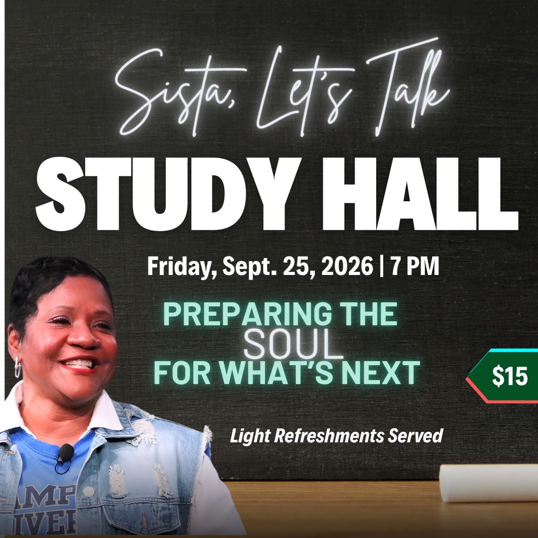 Sistas, Let's Talk...Study Hall