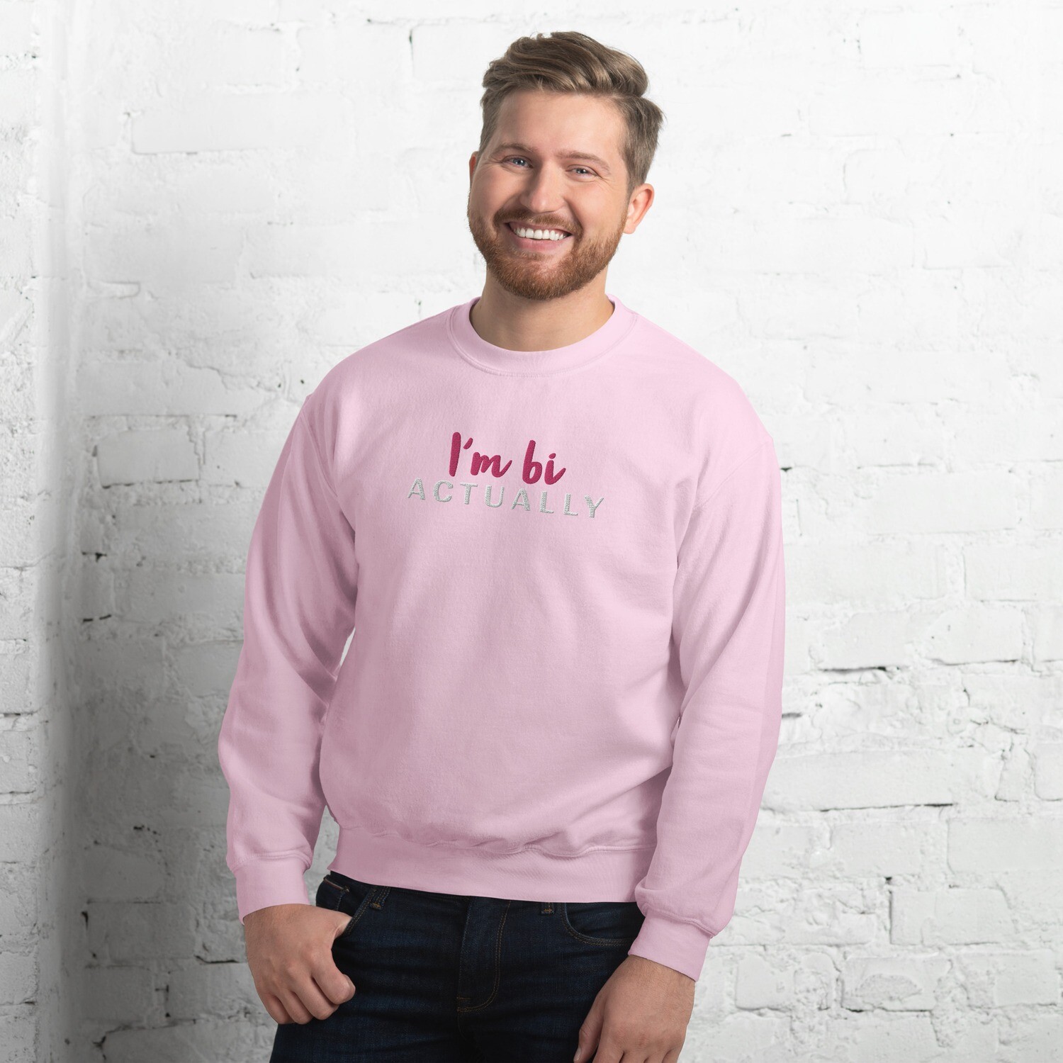 I&#39;m Bi Actually Unisex Sweatshirt