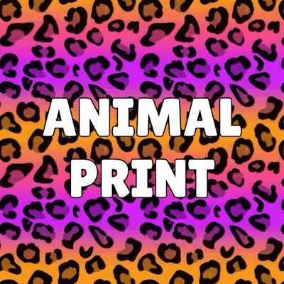 ANIMAL PRINT