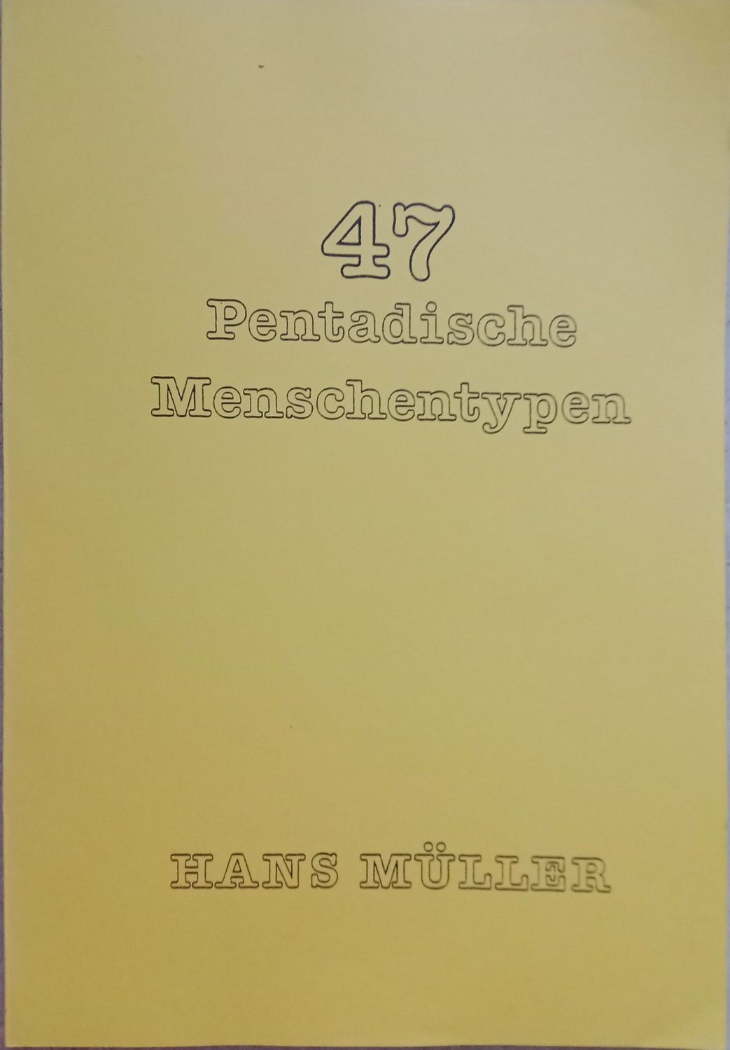 Die 47 Menschentypen (Altbestand)