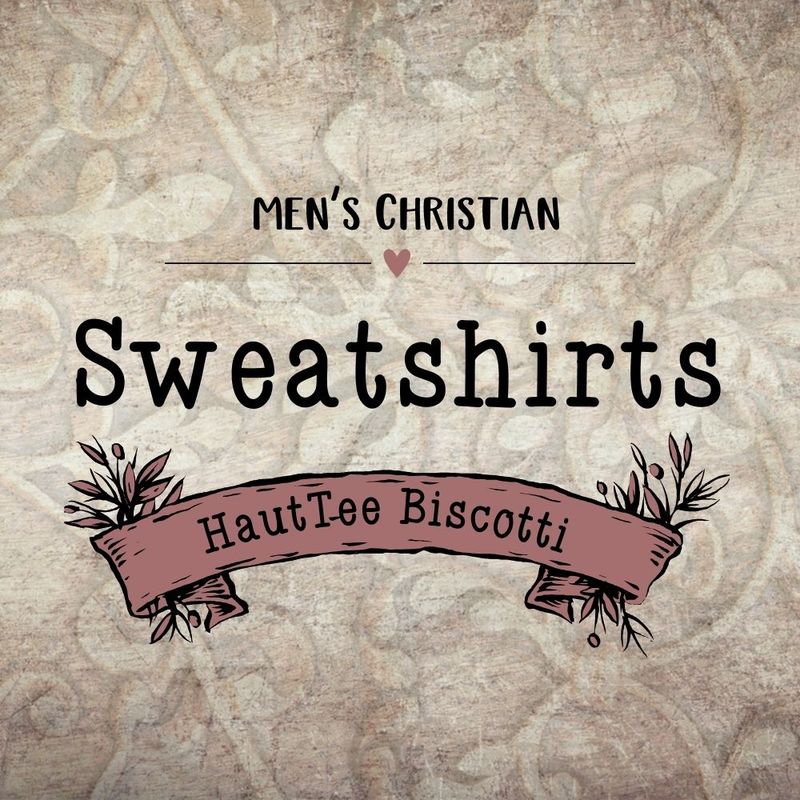 Christian Sweatshirts for Men