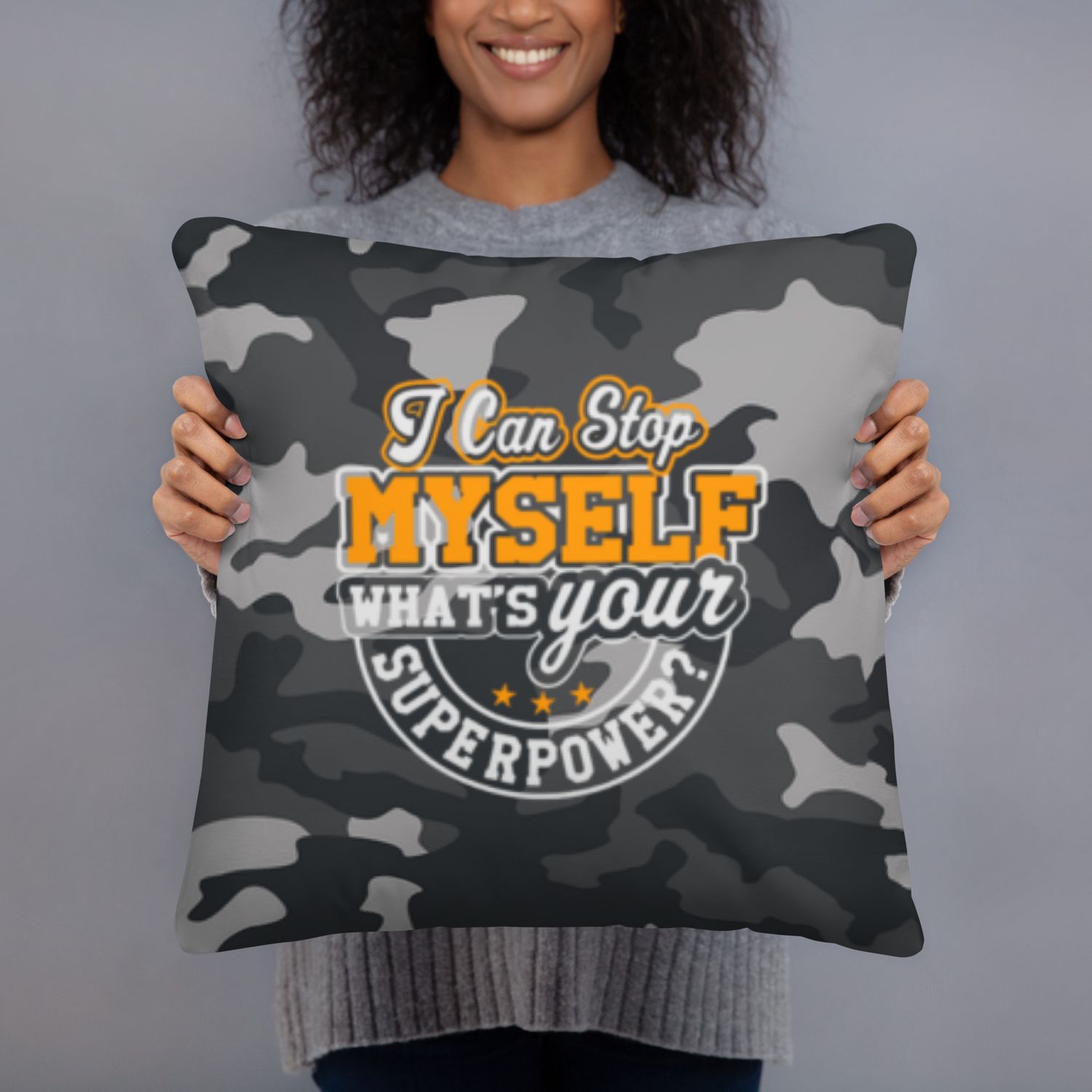 PILLOW-I Can Stop Myself #1