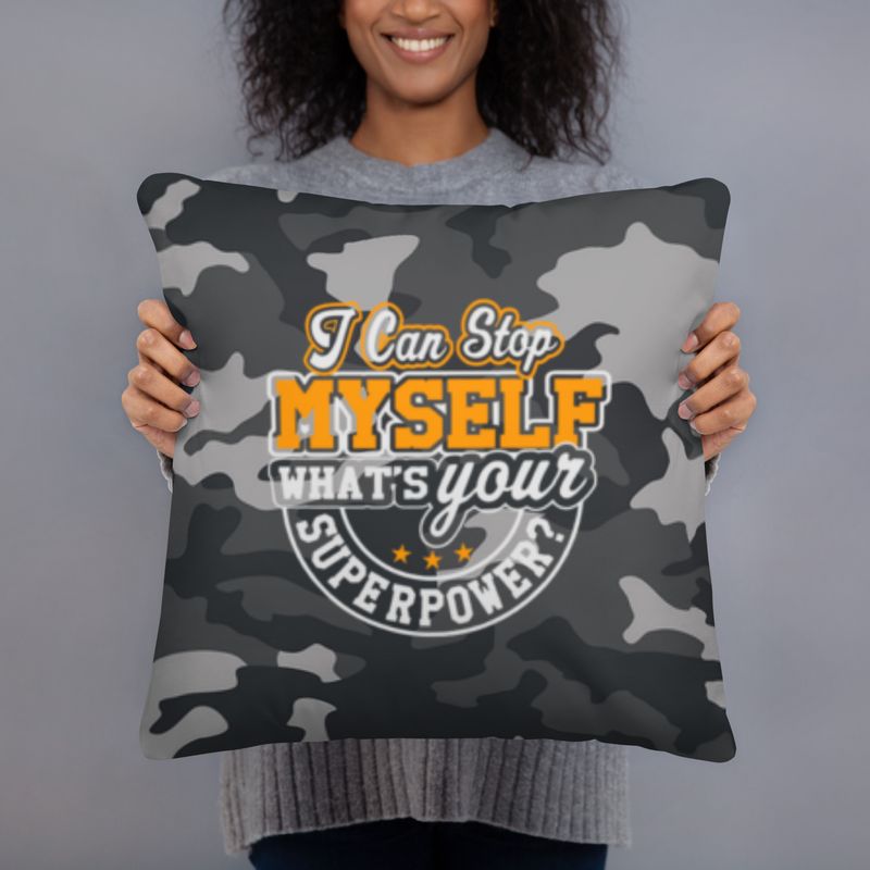 PILLOW-I Can Stop Myself #1