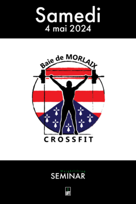 Samedi 4 mai - Séminaire chez CrossFit Baie de Morlaix