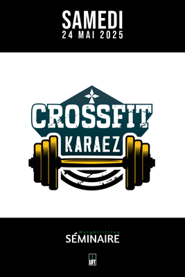 Samedi 24 mai - Séminaire chez CrossFit Karaez