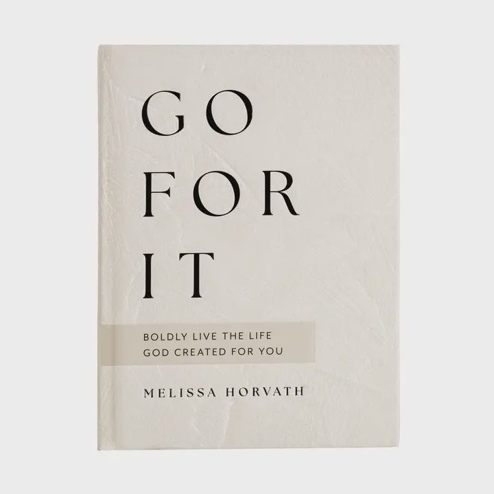 Go for It: 90 day devotional