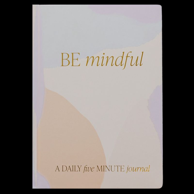 Be Mindful Journal