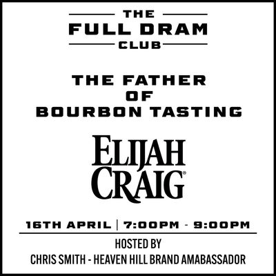 FULL DRAM CLUB - THE FATHER OF BOURBON TASTING