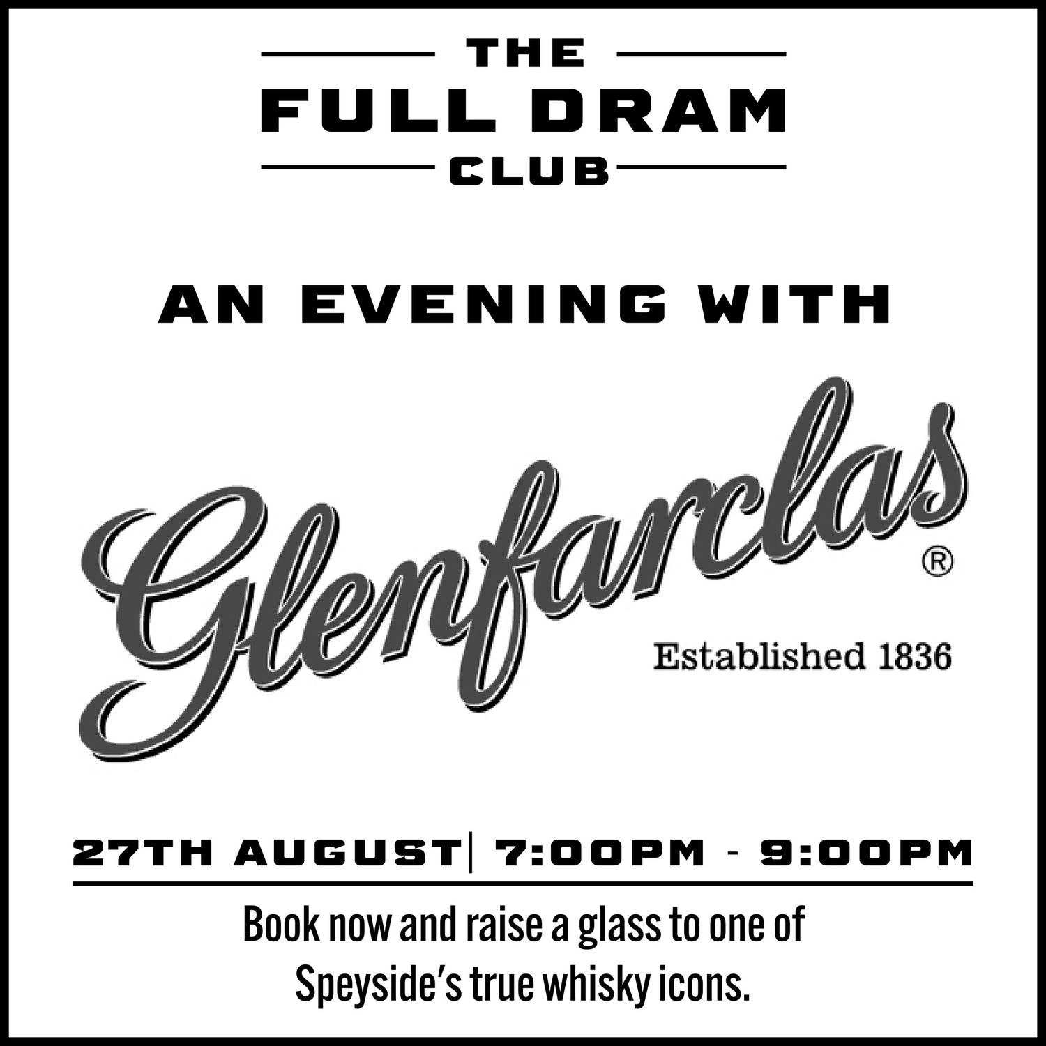 FULL DRAM CLUB - GLENFARCLAS TASTING