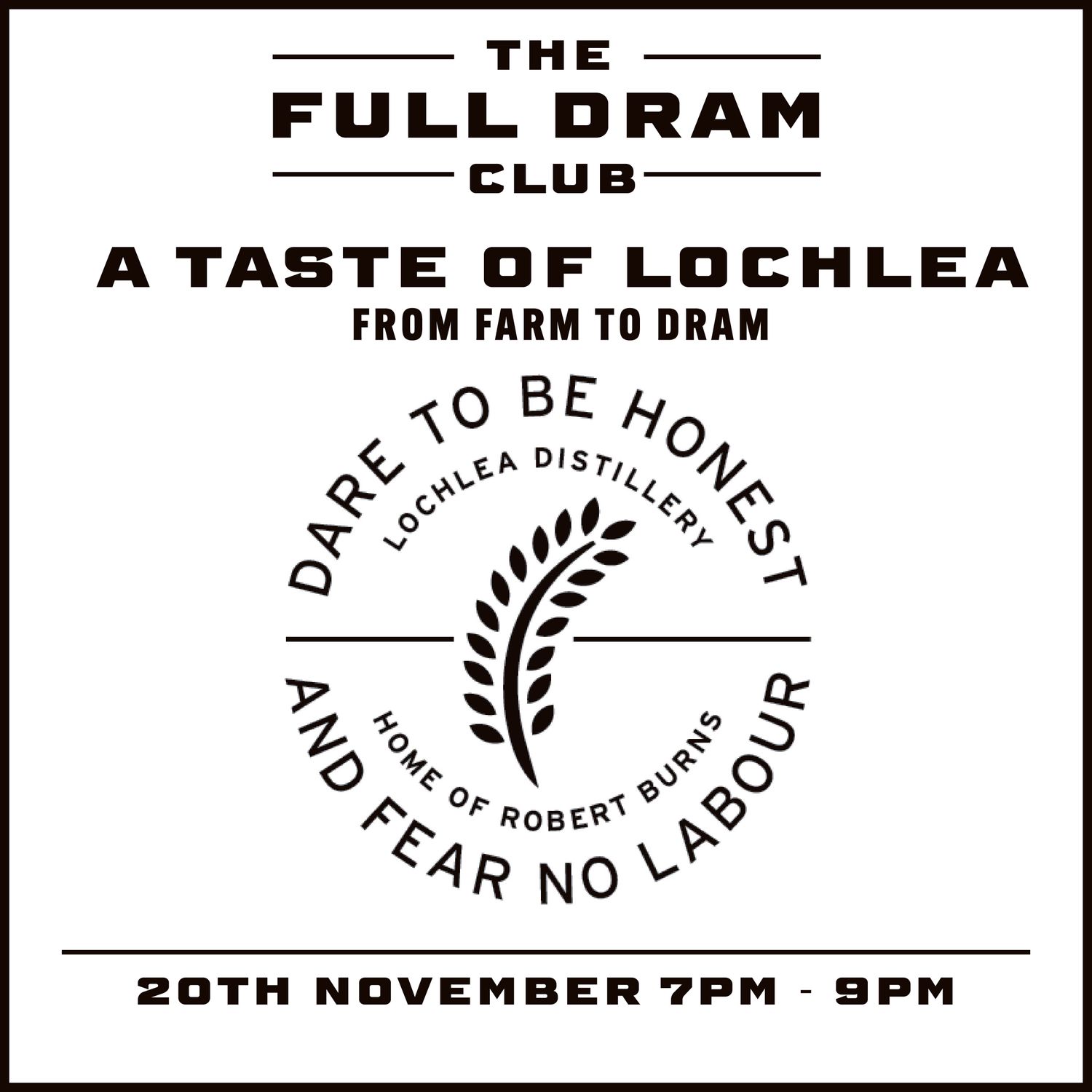 FULL DRAM CLUB - A TASTE OF LOCHLEA: FROM FARM TO DRAM