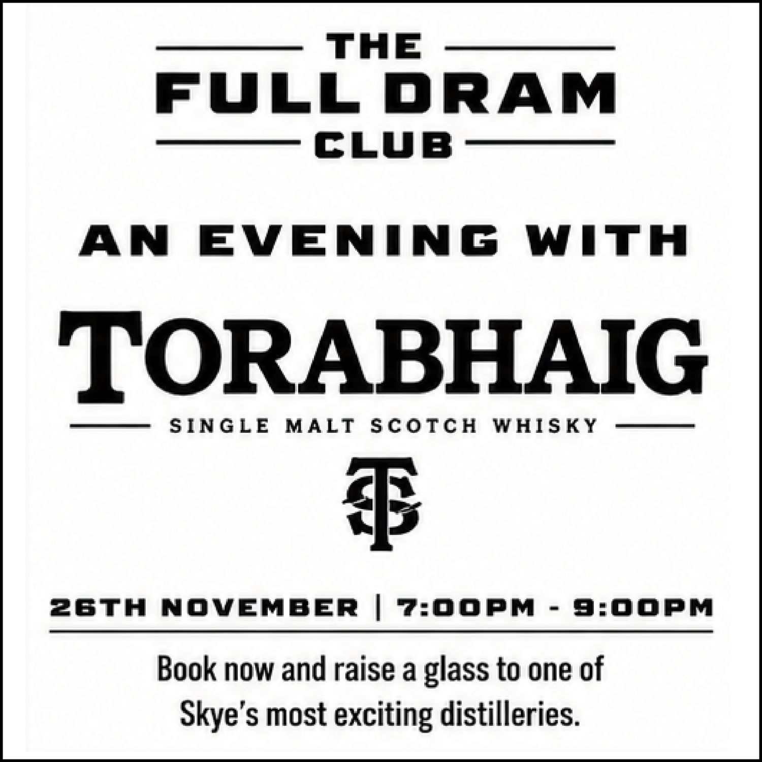 FULL DRAM CLUB - TORABHAIG: THE SPIRIT OF SKYE