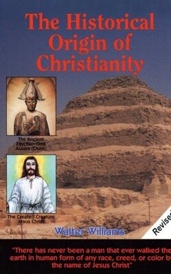 The Historical Origin of Christianity ($20)