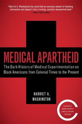 Medical Apartheid ($18)