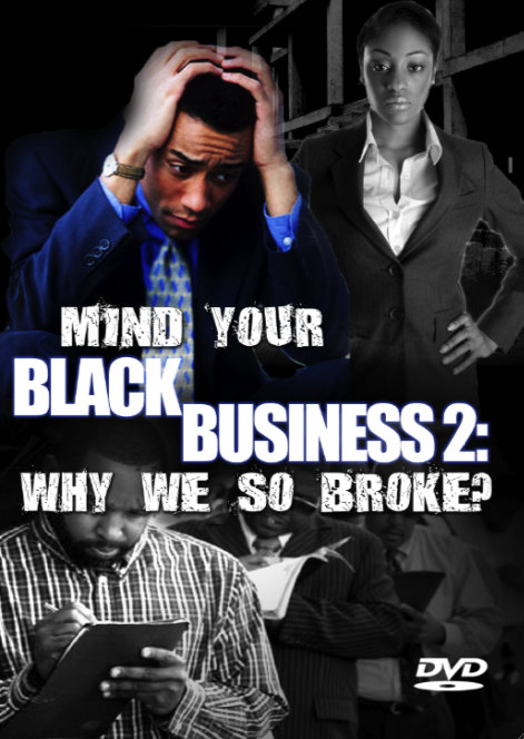 Mind Your Black Business Series (3-Disc DVD Set) - .mp4 Electronic Email Version