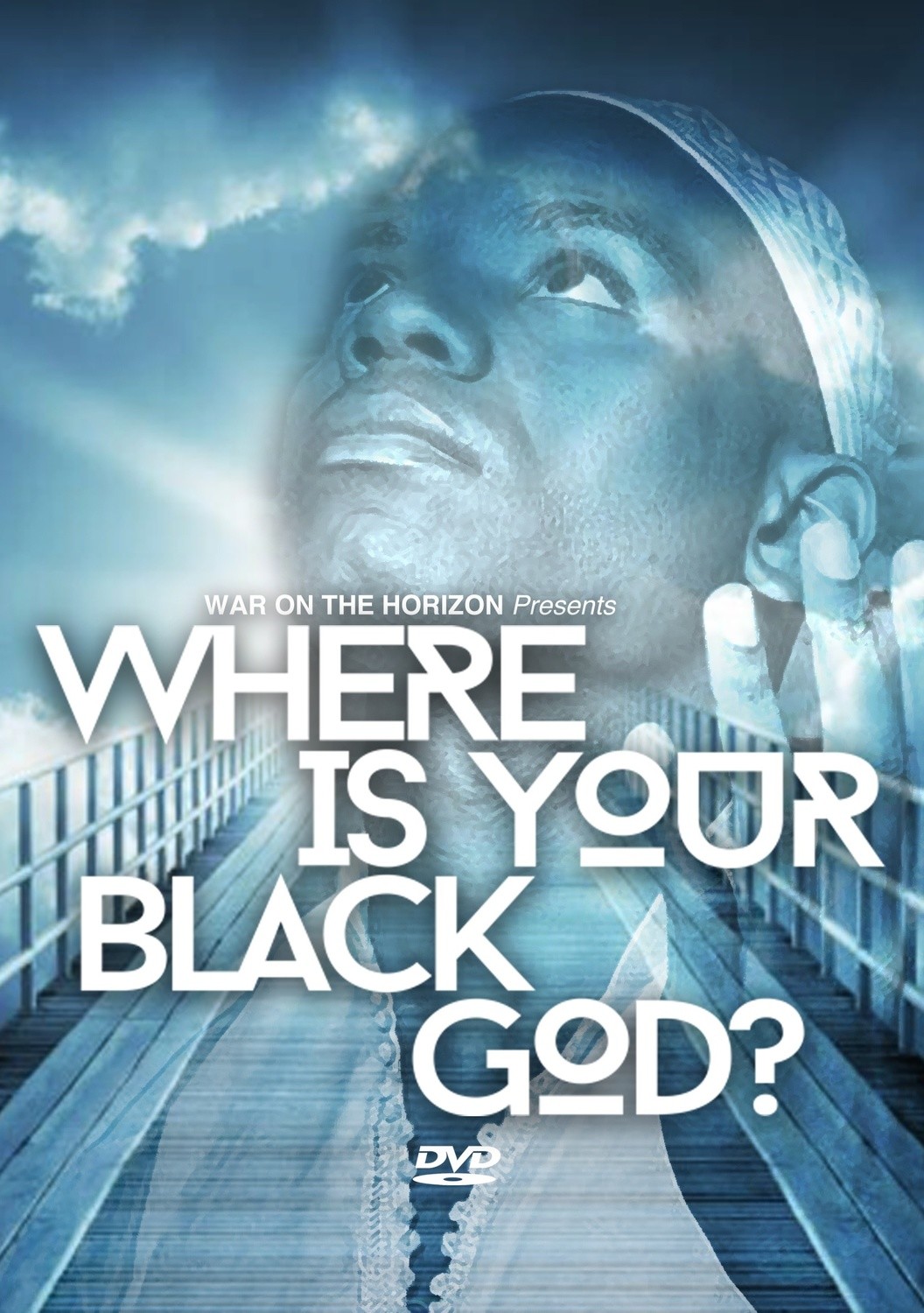 Where Is Your Black God? Religion Series - .mp4 Electronic Email Version