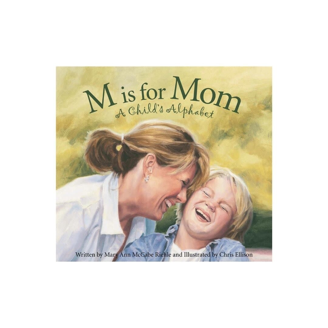 M is for Mom: A Child&#39;s Alphabet