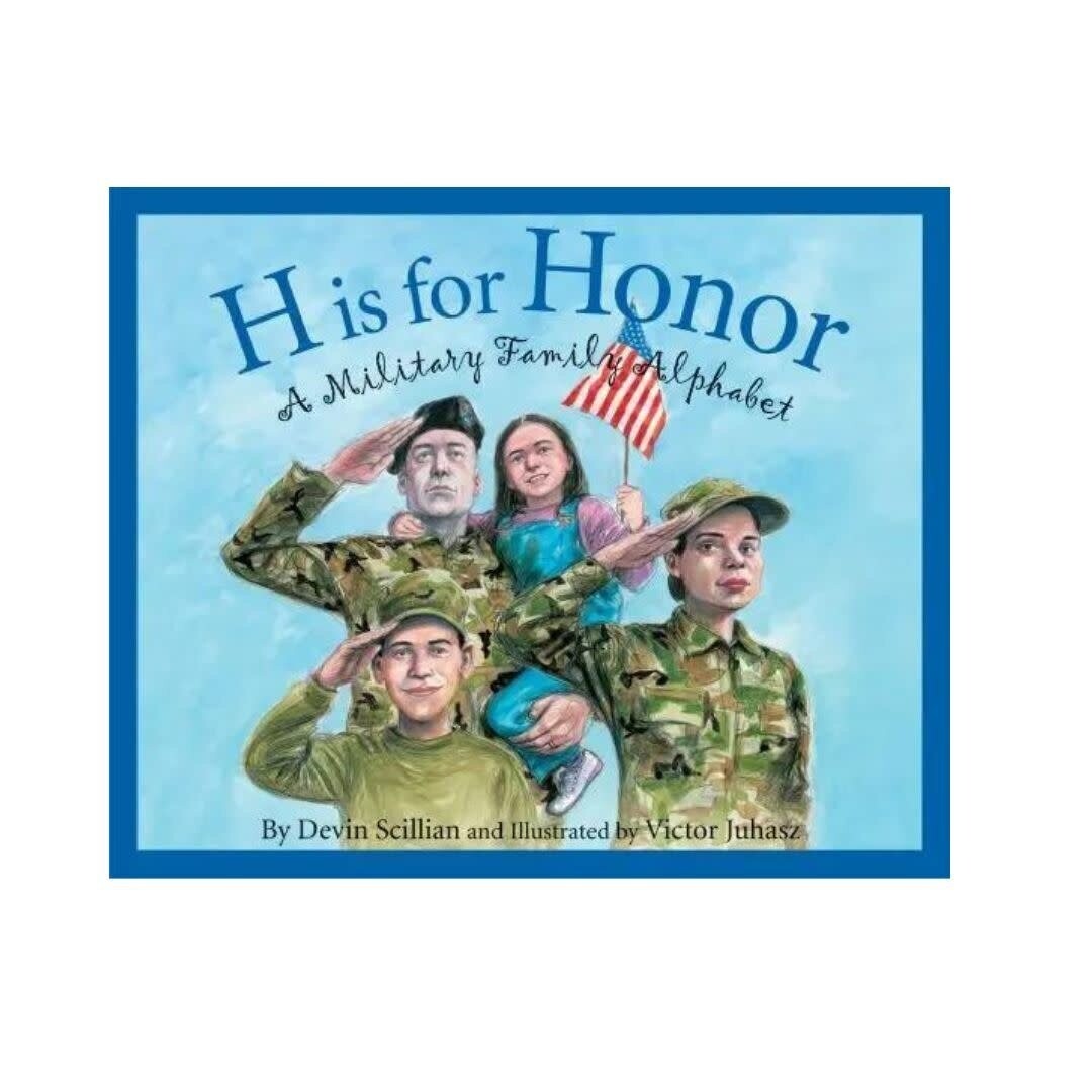 H is for Honor: A Military Family Alphabet