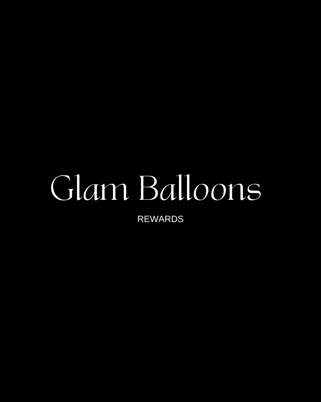 Glam Balloons Rewards