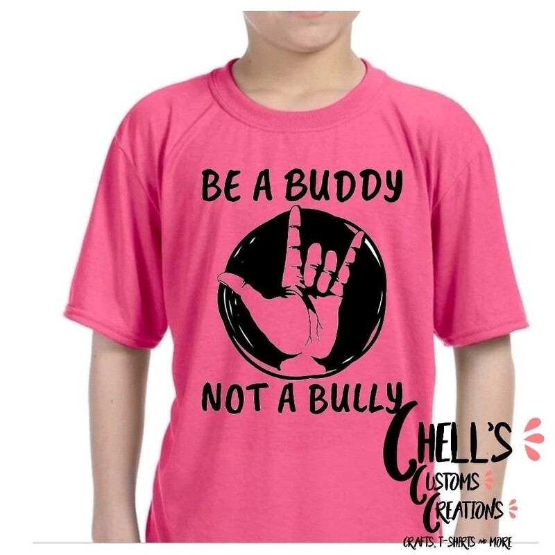 Be A Buddy Not A Bully T-Shirt