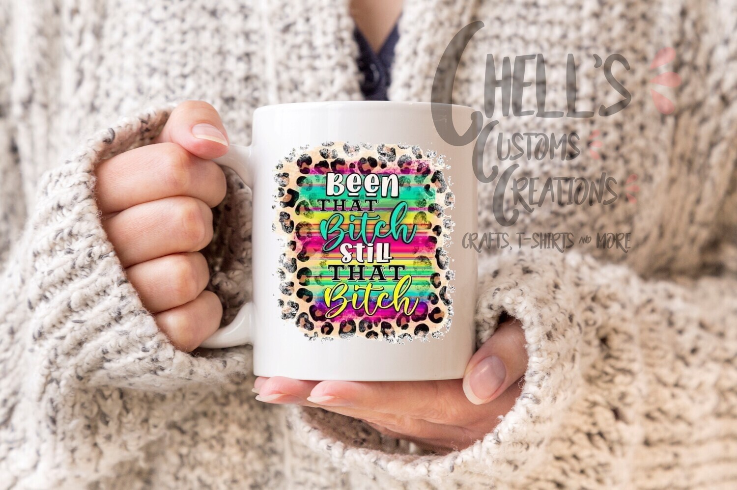 Been That Bitch Still That Bitch Mug