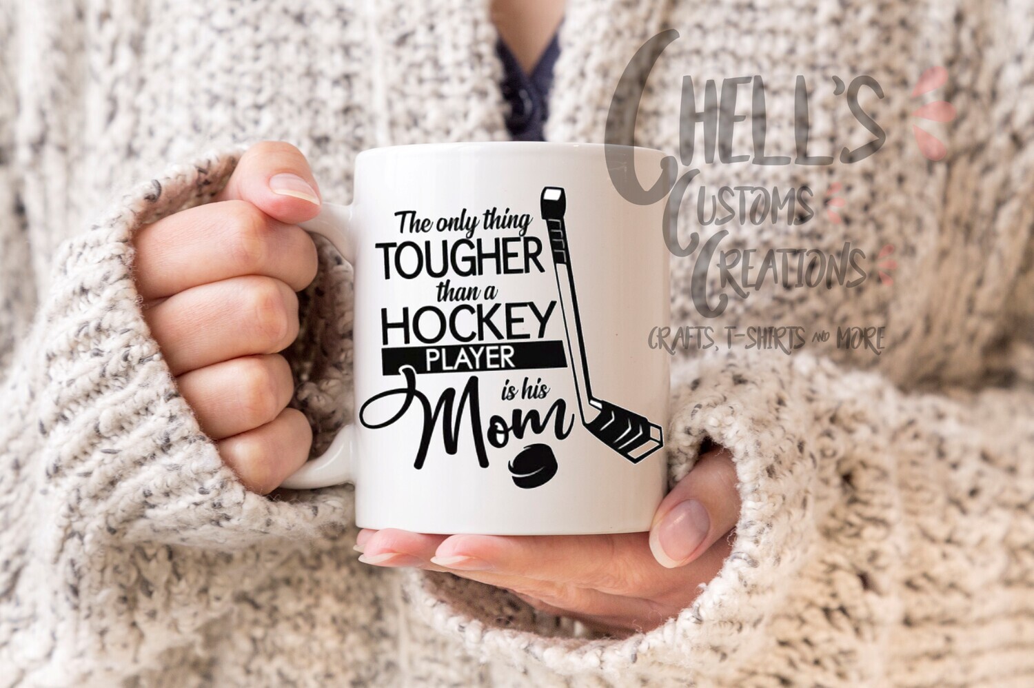 The Only Thing Tougher Than A Hockey Player Is A Mom Mug