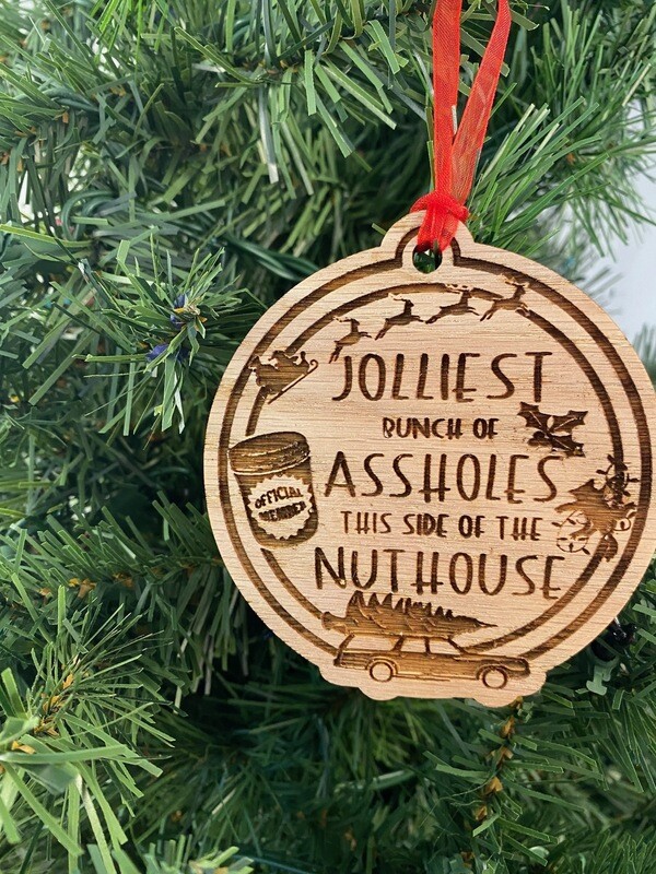 Wooden Engraved Jolliest Bunch Of Assholes Ornament