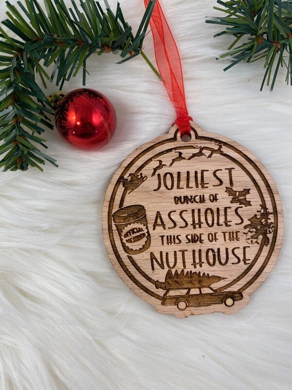 Wooden Engraved Jolliest Bunch Of Assholes Ornament