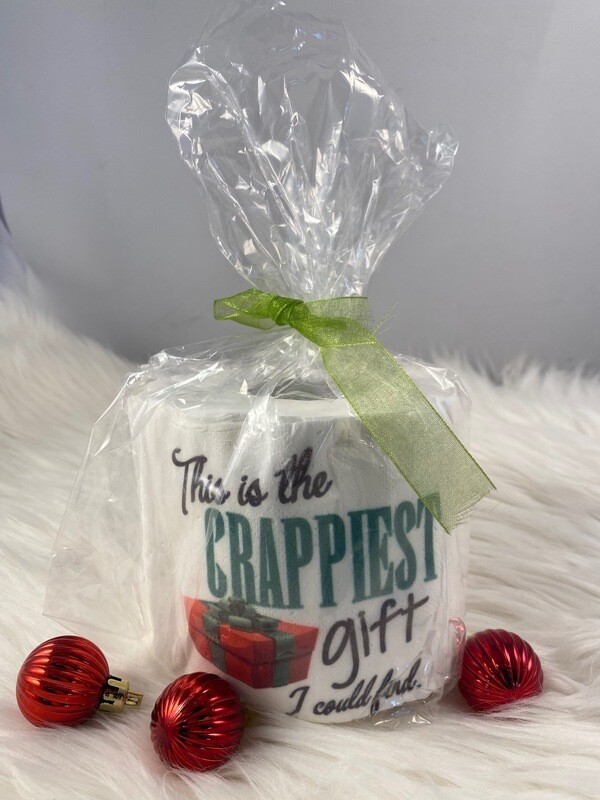 This Is The Crappiest Gift I Could Find Toilet Paper