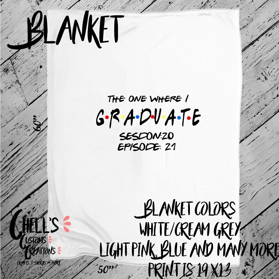 ( Friends ) Grad Blanket