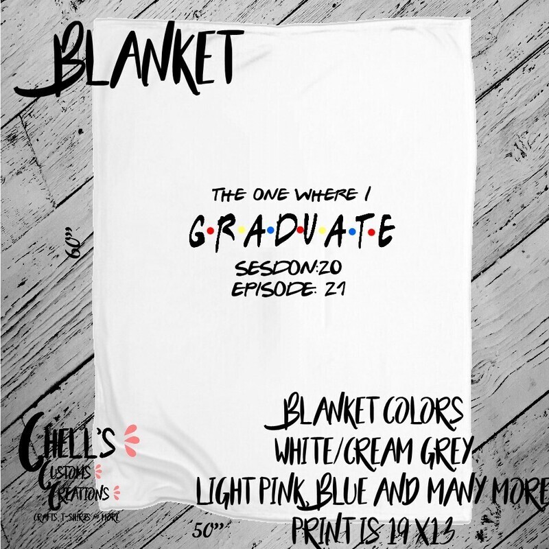 ( Friends ) Grad Blanket