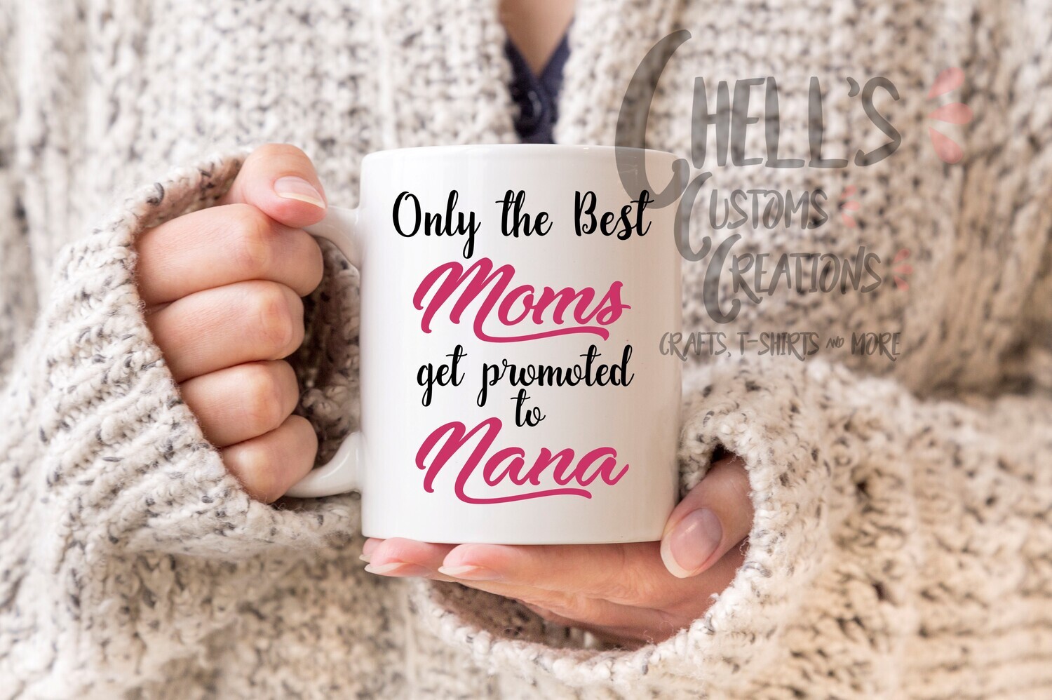 Only The Best Moms Get Promoted Mug