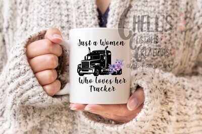 Just A Women Who Loves Her Trucker Mug