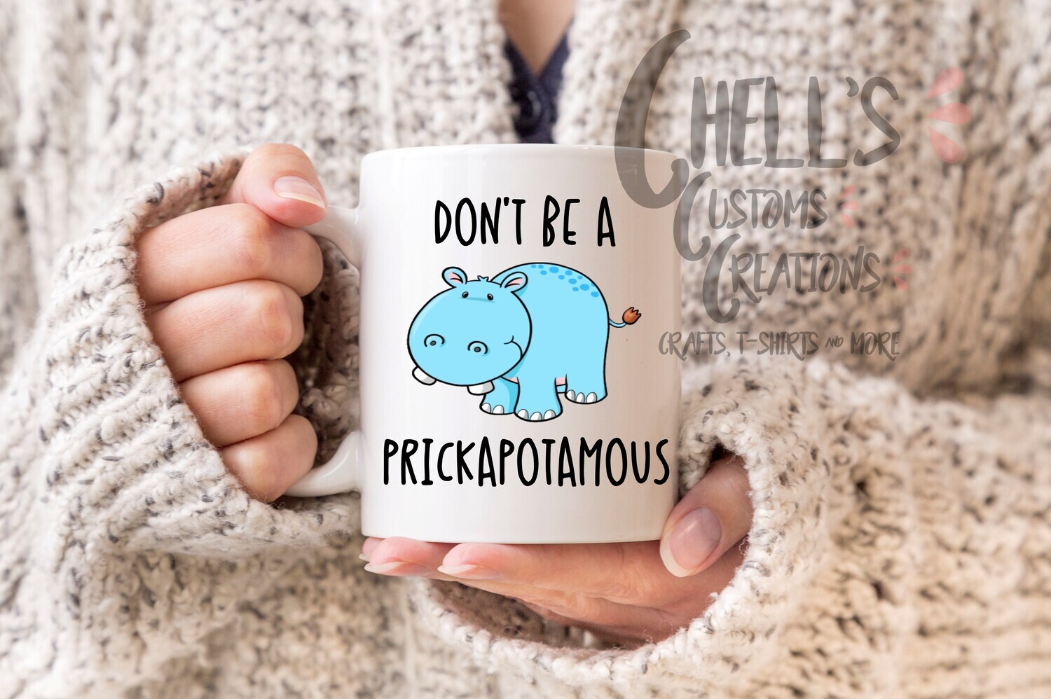 Don&#39;t Be A Prickapotamous Mug