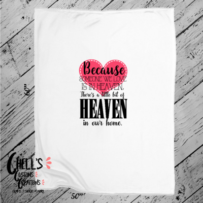 Because Some I Know Is In Heaven With A Heart Blanket