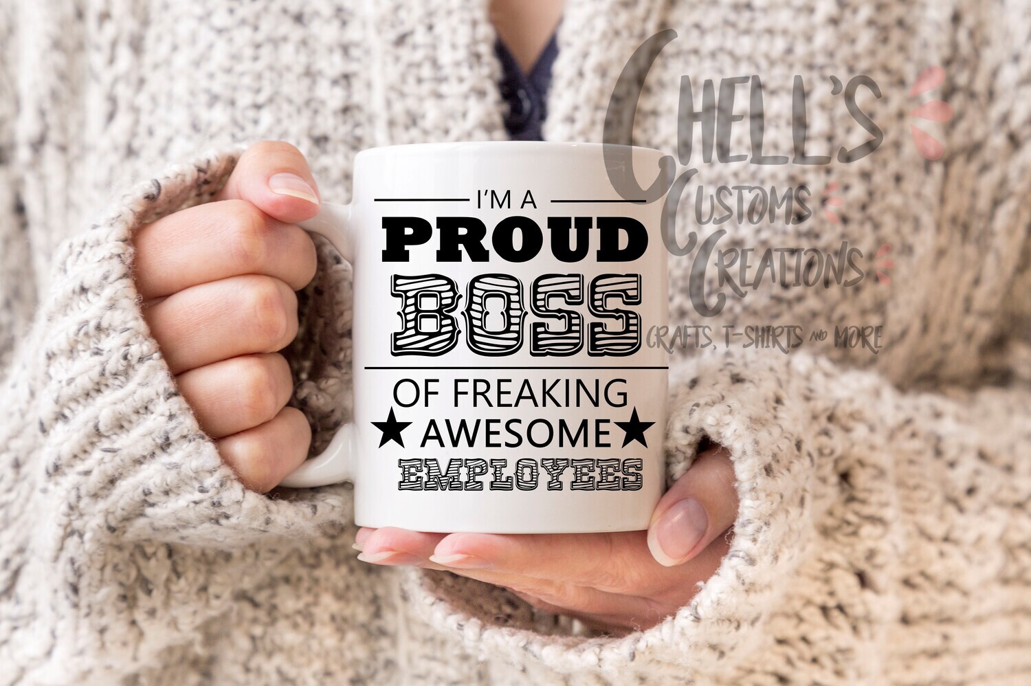 I&#39;m A Proud Boss Mug
