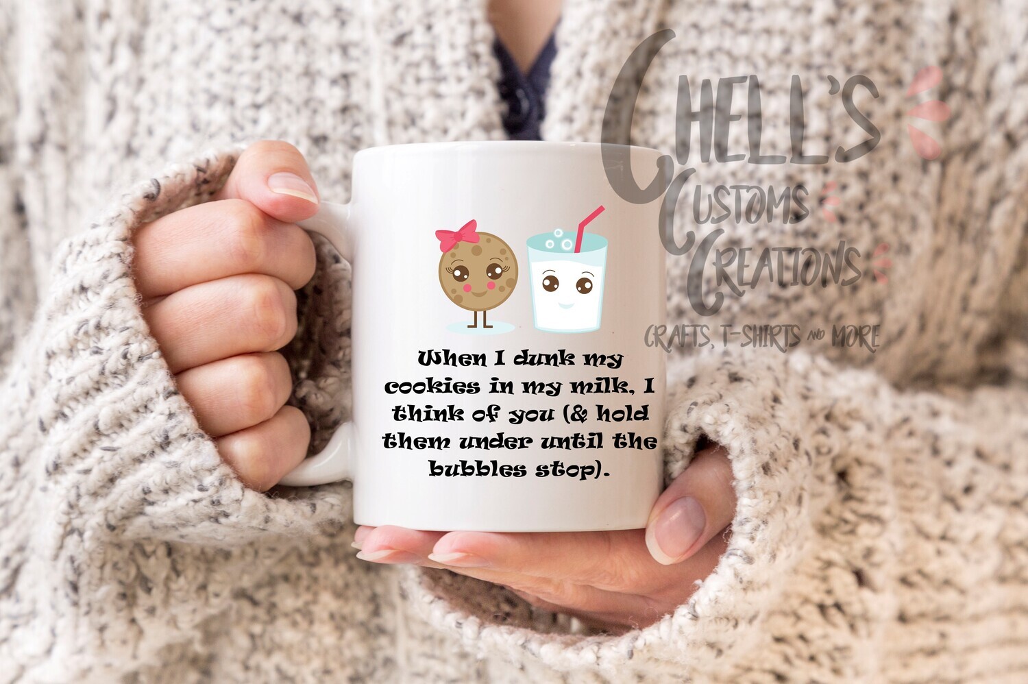 When I Dunk My Cookies In My Milk Mug