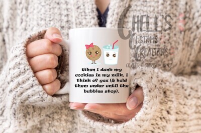 When I Dunk My Cookies In My Milk Mug