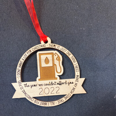 The Year We Couldn’t Afford Gas Ornament With Gas Tank 2022