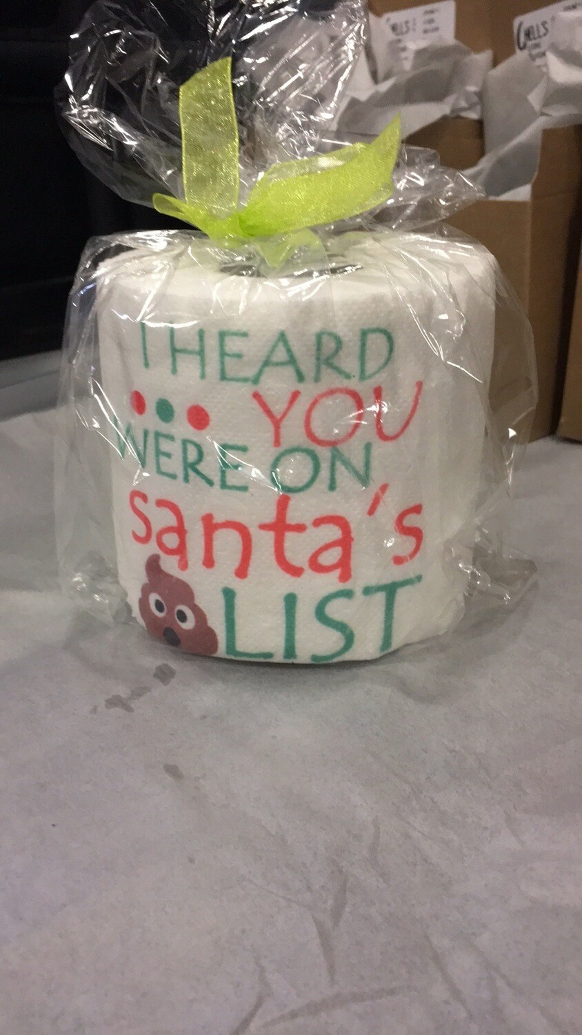 I Heard You Were On Santa&#39;s Shit List Toilet Paper