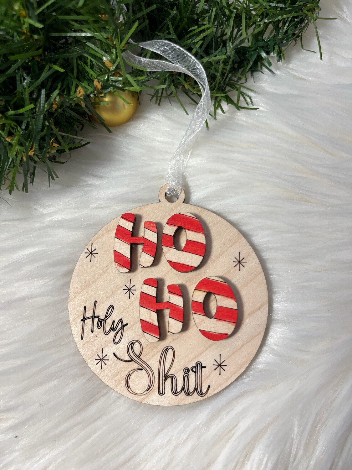 Ho Ho Holly Shit 3D Wooden  Ornament